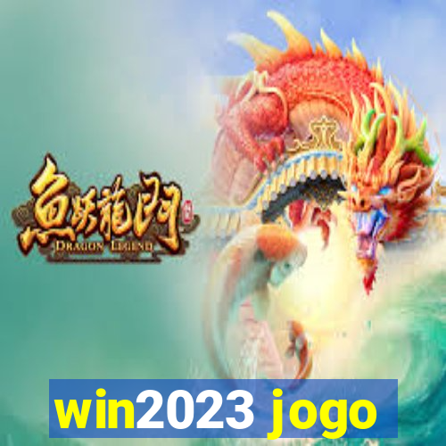 win2023 jogo